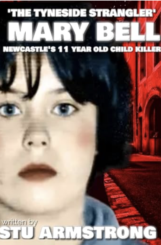 The Tyneside Strangler: Mary Bell – Newcastle’s 11 year old child killer